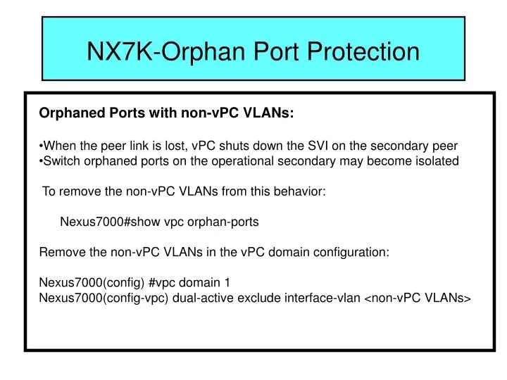 nx7k orphan port protection