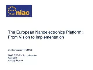 The European Nanoelectronics Platform: From Vision to Implementation
