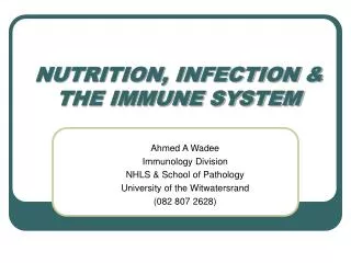 NUTRITION, INFECTION &amp; THE IMMUNE SYSTEM