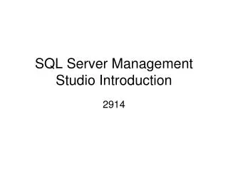 SQL Server Management Studio Introduction