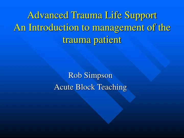 advanced trauma life support an introduction to management of the trauma patient