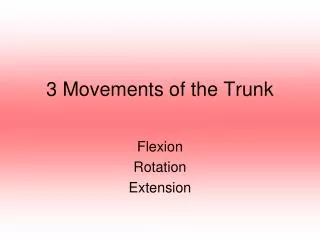 3 Movements of the Trunk