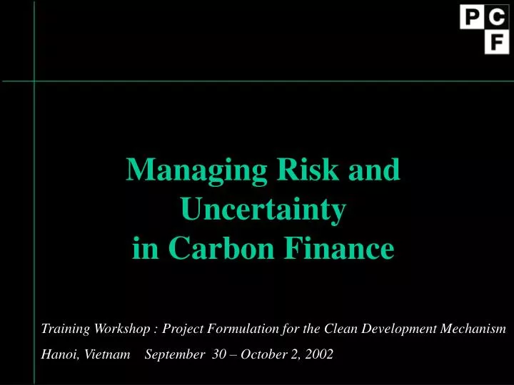 managing risk and uncertainty in carbon finance