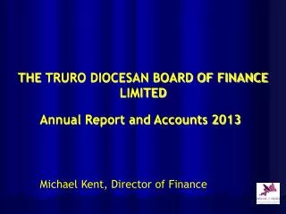 THE TRURO DIOCESAN BOARD OF FINANCE LIMITED