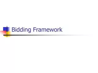 Bidding Framework