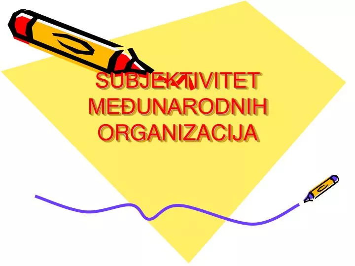 subjektivitet me unarodnih organizacija