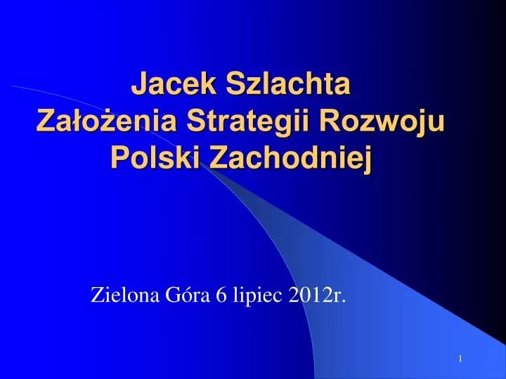 jacek szlachta za o enia strategii rozwoju polski zachodniej