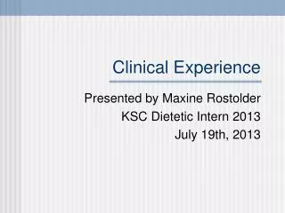 Clinical Experience