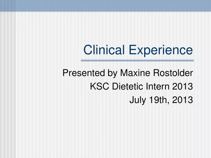 clinical experience