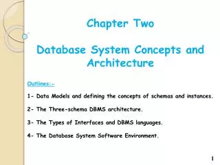Chapter Two Database System Concepts and Architecture Outlines:-