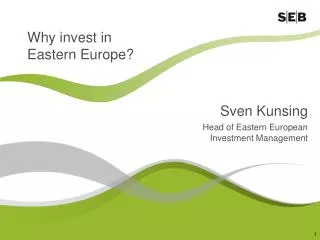 Sven Kunsing Head of Eastern European Investment Management