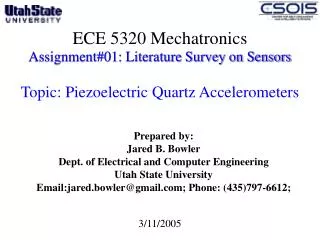 Prepared by: Jared B. Bowler Dept. of Electrical and Computer Engineering Utah State University