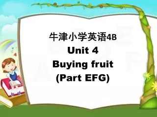 ?????? 4B Unit 4 Buying fruit (Part EFG)