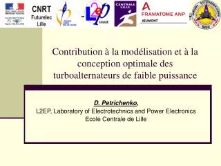 D. Petrichenko , L2EP, Laboratory of Electrotechnics and Power Electronics