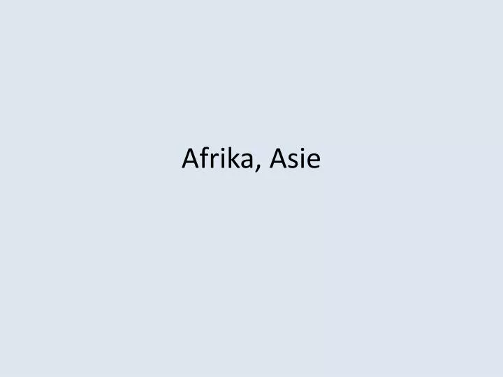 afrika asie