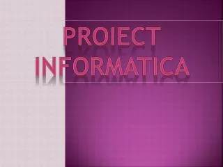 Proiect informatica