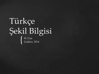t rk e ekil bilgisi