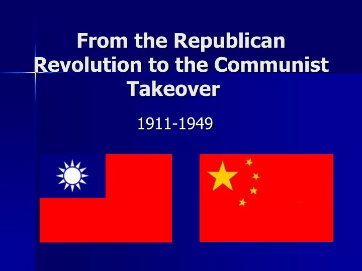 from the republican revolution to the communist takeover
