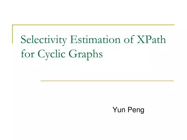 selectivity estimation of xpath for cyclic graphs