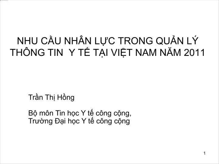 nhu c u nh n l c trong qu n l th ng tin y t t i vi t nam n m 2011