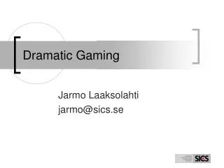 Dramatic Gaming