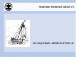 Die Seglergilde Lübeck stellt sich vor - slide 1
