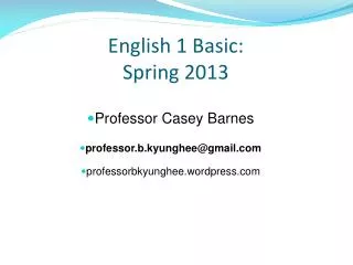 English 1 Basic: Spring 2013