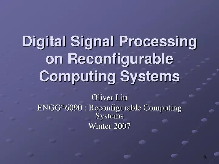 digital signal processing on reconfigurable computing systems