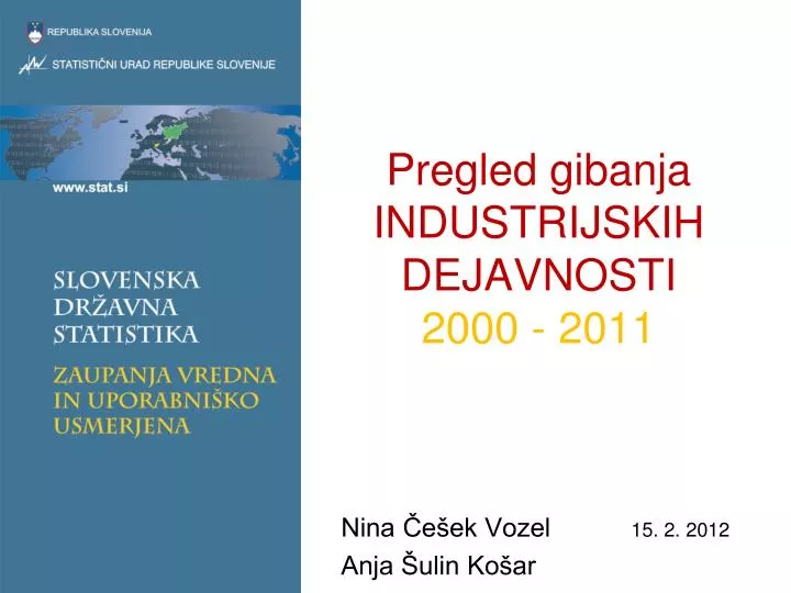 pregled gibanja industrijskih dejavnosti 2000 2011
