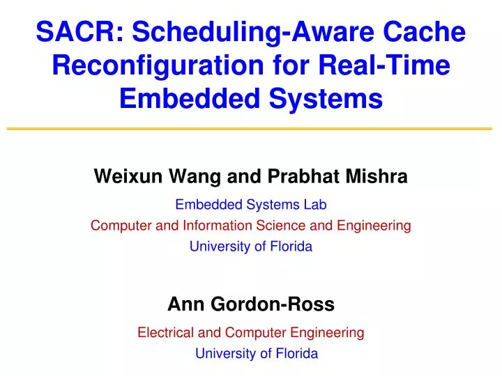 sacr scheduling aware cache reconfiguration for real time embedded systems