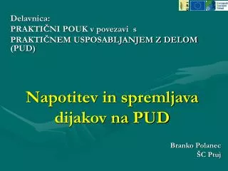 napotitev in spremljava dijakov na pud