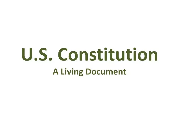u s constitution a living document