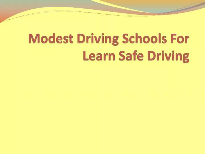 modest driving schools for learn safe driving