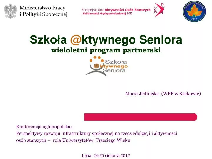 szko a @ ktywnego seniora wieloletni program partnerski