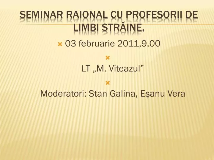 seminar raional cu profesorii de limbi str ine