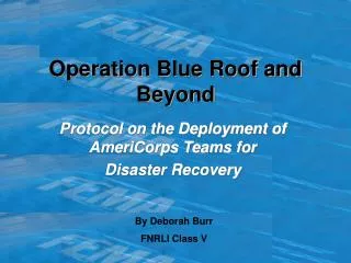 Operation Blue Roof and Beyond