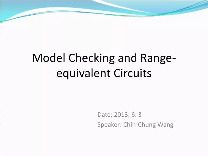 model checking and range equivalent circuits