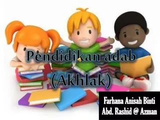pendidikan adab akhlak