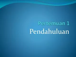 pertemuan 1