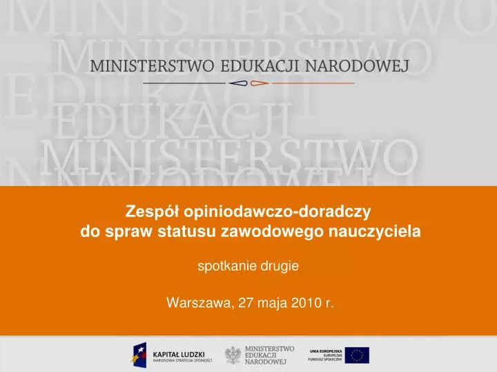 zesp opiniodawczo doradczy do spraw statusu zawodowego nauczyciela spotkanie drugie