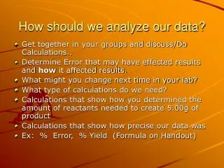 How should we analyze our data?