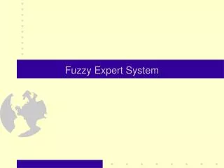 Fuzzy Expert System