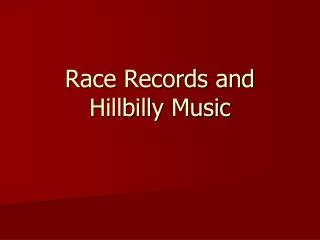 Race Records and Hillbilly Music