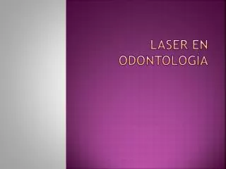 laser en odontolog a
