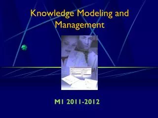 Knowledge Modeling and Management