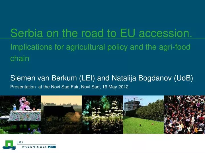 serbia on the road to eu accession implications for agricultural policy and the agri food chain