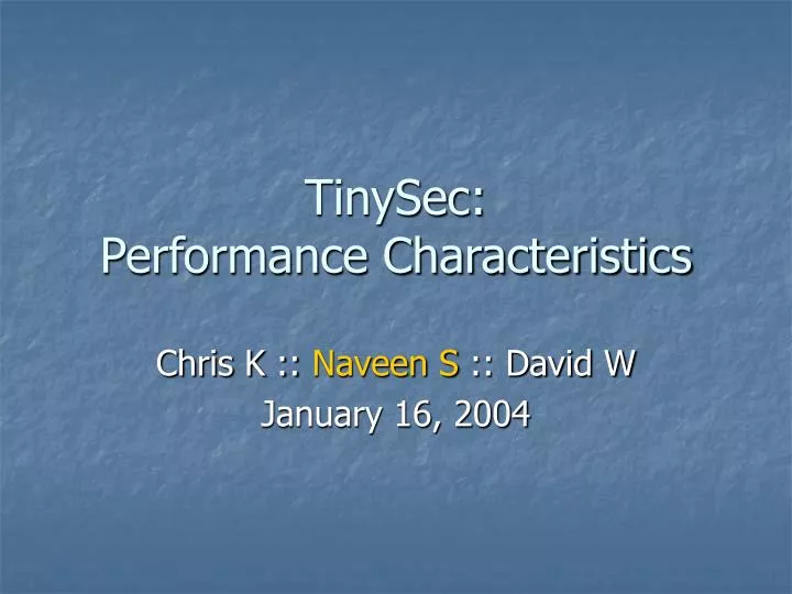 tinysec performance characteristics