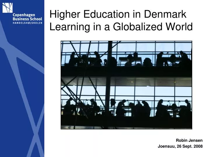 higher education in denmark learning in a globalized world