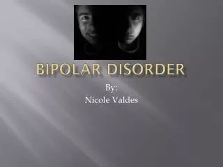 Bipolar Disorder