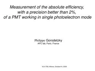 Measurement of the absolute efficiency, with a precision better than 2%,